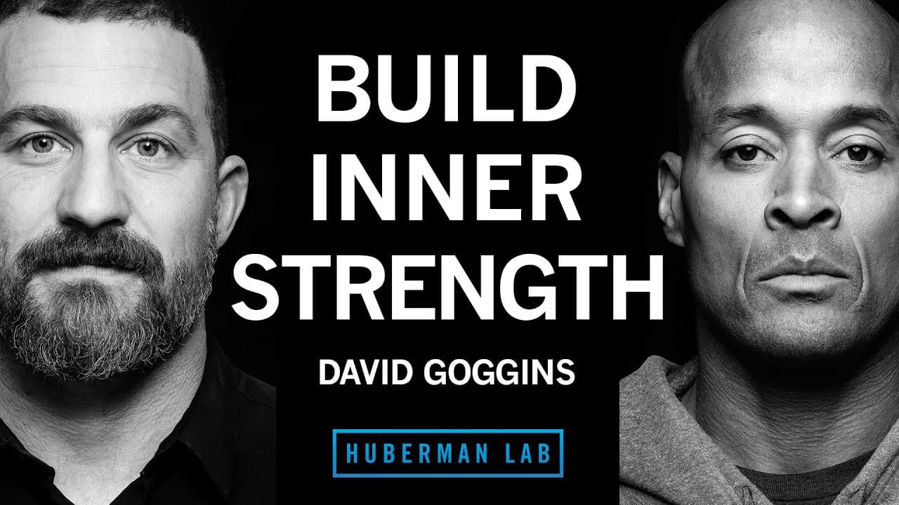 How to Build Immense Inner Strength | David Goggins